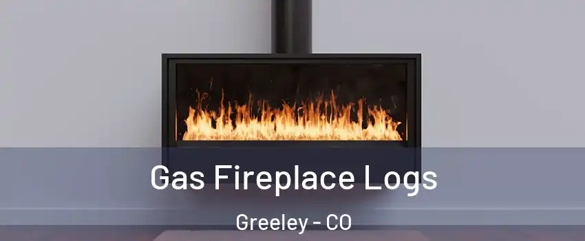  Gas Fireplace Logs Greeley - CO