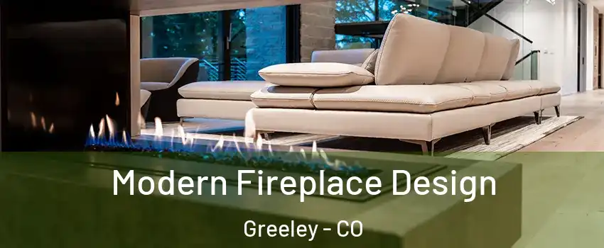  Modern Fireplace Design Greeley - CO